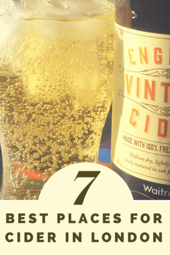 A glass of bubbling cider and ice, next to a bottle of Waitrose Vintage English Cider. Below with a cream background, black text '7 best places for cider in London'