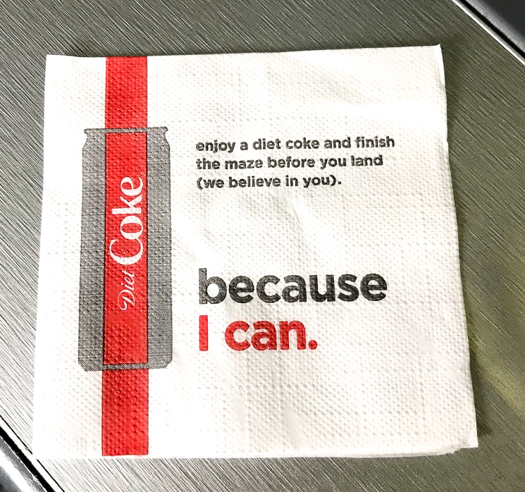 napkin with a Diet Coke can and "because I can." printed on it