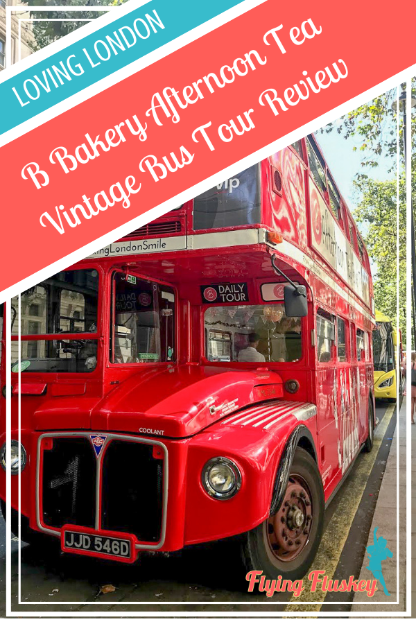 A full review of the B Bakery bus afternoon tea, London's most fabulous afternoon tea experience. All aboard the vintage Routemaster afternoon tea bus tour. #afternoon tea #afternoonteabus #bustour #thingstodoinlondon